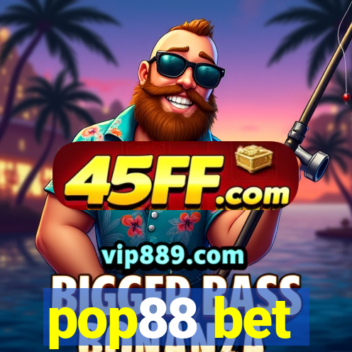 pop88 bet